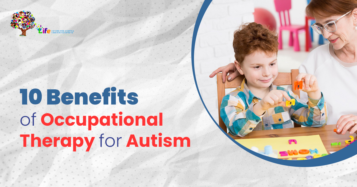 10 benefits of occupational therapy for Autism
